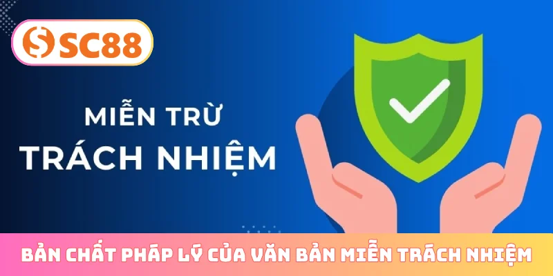 Bản chất pháp lý của văn bản miễn trừ trách nhiệm
